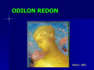 ODILON REDON Beatriz. 1885. 