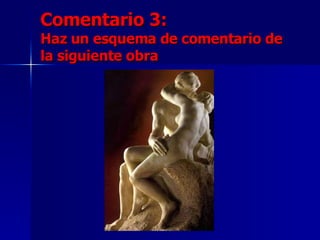 Comentario 3:  Haz un esquema de comentario de la siguiente obra 