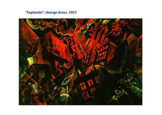 “Explosión”. George Grosz. 1917
 