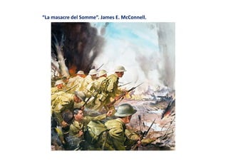 “La masacre del Somme”. James E. McConnell.
 