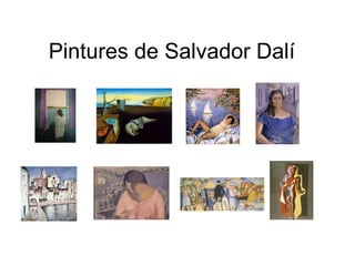 Pintures de Salvador Dalí 