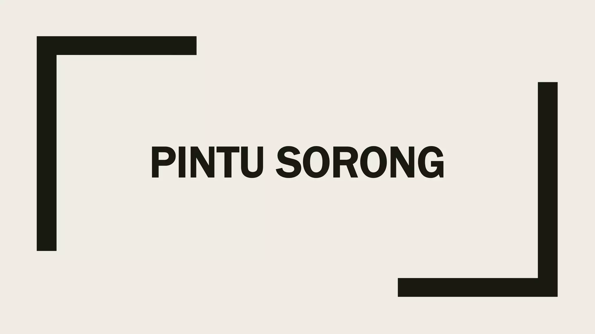 Pintu Sorong.pptx