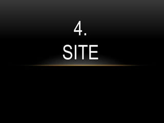 4.
SITE
 