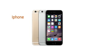 Iphone
 
