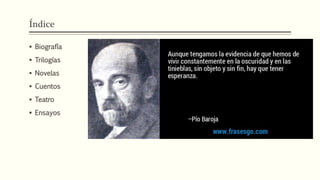 Índice
Biografía
Trilogías
Novelas
Cuentos
Teatro
Ensayos