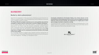 NEWS

DECODING

BURBERRY
Burberry: what a phenomenon!
Apart from its reputation in the luxury sector, Burberry is also kno...