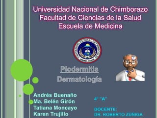 Universidad Nacional de Chimborazo
Facultad de Ciencias de la Salud
Escuela de Medicina
 