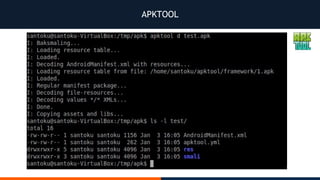 APKTOOL
 