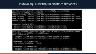 FINDING SQL INJECTION IN CONTENT PROVIDERS
 