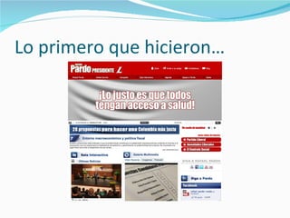 Lo primero que hicieron… 