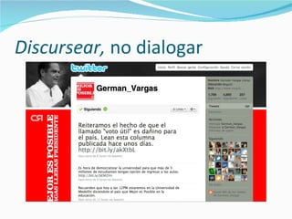 Discursear,  no dialogar 