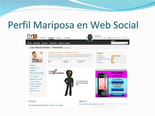 Perfil Mariposa en Web Social 