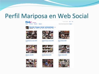 Perfil Mariposa en Web Social 