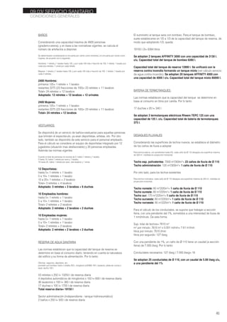 BAÑOS
Considerando una capacidad máxima de 4800 personas
(graderio+arena), y en base a las normativas vigentes, se calcula el
número de artefactos a disponer.
Se determinarán considerando el cincuenta por ciento como hombres y el cincuenta por ciento como
mujeres, de acuerdo con lo siguiente:
Hombres: 1 retrete y 1 lavabo hasta 125, y por cada 100 más o fracción de 100, 1 retrete; 1 lavabo por
cada dos retretes; 1 orinal por cada retrete.
Mujeres: 1 retrete y 1 lavabo hasta 125, y por cada 100 más o fracción de 100, 1 retrete; 1 lavabo por
cada 2 retretes.
2400 Hombres:
primeros 125= 1 retrete + 1 lavabo
restantes 2275 (23 fracciones de 100)= 23 retretes + 11 lavabos
Total= 24 retretes + 12 lavabos
Adoptado: 12 retretes + 12 lavabos + 12 orinales
2400 Mujeres:
primeros 125= 1 retrete + 1 lavabo
restantes 2275 (23 fracciones de 100)= 23 retretes + 11 lavabos
Total= 24 retretes + 12 lavabos
VESTUARIOS
Se dispondrá de un servicio de baños+vestuarios para aquellas personas
que brinden el espectáculo, ya sean deportistas, artistas, etc. Por otro
lado, también se dispondrá de este servicio para el personal empleado.
Para el cálculo se considera un equipo de deportistas integrado por 12
jugadores (situación mas desfavorable) y 20 personas empleadas.
Además las normas vigentes.
Cuando el total de personas no exceda de 5, habrá 1 retrete y 1 lavabo.
5 hasta 10, habrá 1 retrete por sexo y 1 lavabo;
10 hasta 20, habrá 1 retrete por sexo, dos lavabos y 1 orinal.
12 Deportistas:
hasta 5= 1 retrete + 1 lavabo
5 a 10= 1 retretes + 1 lavabo
10 a 20= 1 retretes + 2 lavabos
Total= 3 retretes + 4 lavabos
Adoptado: 3 retretes + 3 lavabos + 6 duchas
10 Empleados hombres:
hasta 5= 1 retrete + 1 lavabo
5 a 10= 1 retretes + 1 lavabo
Total= 2 retretes + 2 lavabos
Adoptado: 2 retretes + 2 lavabos + 2 duchas
10 Empleadas mujeres:
hasta 5= 1 retrete + 1 lavabo
5 a 10= 1 retretes + 1 lavabo
Total= 2 retretes + 2 lavabos
Adoptado: 2 retretes + 2 lavabos + 2 duchas
RESERVA DE AGUA SANITARIA
Las normas establecen que la capacidad del tanque de reserva se
determine en base al consumo diario, teniendo en cuenta la naturaleza
del edifcio y su forma de alimentación. Por lo tanto:
Oficinas, negocios, depósitos, etc:
provisión por bombeo: baño o toilette 250 l, mingitorio (c/DAM) 150 l, lavatorio, pileta de cocina o
lavar, ducha 100 l.
53 retretes x 250 l= 13250 l de reserva diaria
4 depósitos automáticos de mingitorios x 150 l= 600 l de reserva diaria
36 lavatorios x 100 l= 360 l de reserva diaria
17 duchas x 100 l= 1700 l de reserva diaria
Total reserva diaria= 19150 l
Sector administración (independiente - tanque hidroneumático)
2 baños x 250 l= 500 l de reserva diaria
El suministro al tanque sera con bombeo. Para el tanque de bombeo,
suele establecerse en 1/5 a 1/3 de la capacidad del tanque de reserva, de
modo que adoptando 1/3, queda:
19150 l /3= 6384 litros
Se adoptan 2 tanques AFFINITY 3000 con una capacidad de 3130 l.
c/u. Capacidad total del tanque de bombeo 6260 l.
Capacidad total del tanque de reserva 12890 l. Se unificará con la
reserva contra incendio formando un tanque mixto (ver cálculo servicio
de agua contra incendio). Se adoptan 20 tanques AFFINITY 4000 con
una capacidad de 4000 l c/u. Capacidad total del tanque mixto 80000 l.
BATERIA DE TERMOTANQUES:
Las normas establecen que la capacidad del tanque se determine en
base al consumo en litros por canilla. Por lo tanto:
17 duchas x 20 l= 340 l
Se adoptan 3 termotanques eléctricos Rheem TEPC 125 con una
capacidad de 125 l. c/u. Capacidad total de bateria de termotanques
375 l.
DESAGUES PLUVIALES
Considerando las superficies de techos nuevos, se establece el diámetro
de los caños de lluvia a adoptar
Para techos planos, con pendientes hasta 5%, cada caño de Ø 110 desagüa una superficie máxima
de 300 m2
, medidas en proyección horizontal.
Techo esp. polivalentes: 7000 m2
/300m2
= 23 caños de lluvia de Ø 110
Techo administración: 120 m2
/300m2
= 1 caño de lluvia de Ø 110
Por otro lado, para los techos existentes
Para techos inclinados, cada caño de Ø 110 desagüa una superficie máxima de 220 m2
, medidas en
proyección horizontal.
Techo noreste: 80 m2
/220m2
= 1 caño de lluvia de Ø 110
Techo sureste: 80 m2
/220m2
= 1 caño de lluvia de Ø 110
Techo sur: 170 m2
/220m2
= 1 caño de lluvia de Ø 110
Techo suroeste: 80 m2
/220m2
= 1 caño de lluvia de Ø 110
Techo noroeste: 80 m2
/220m2
= 1 caño de lluvia de Ø 110
Para el cálculo de los conductales, se supone que trabajan a sección
llena, con una pendiente del 1%, sometidos a una intensidad de lluvia de
1 mm/minuto. De esta forma
Sup. total de techos= 7610 m2
m3
por minuto: 7610 m2
x 0.001 m/min= 7.61 m3
/min
litros por minuto: 7610 l/min
litros por segundo: 127 l/seg
Con una pendiente de 1%, un caño de Ø 110 tiene un caudal (a sección
llena) de 7.093 l/seg. Por lo tanto:
Conductales necesarios: 127 l/seg / 7.093 l/seg= 18
Se adoptan 25 conductales de Ø 110, con un caudal de 5.08 l/seg c/u,
a una pendiente del 1%
CONDICIONES GENERALES
40
09.03/ SERVICIO SANITARIO
 