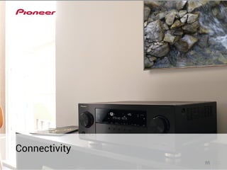 Connectivity 
85 123 
 