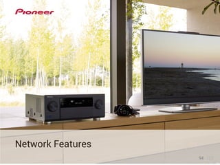 Network Features 
94 123 
 