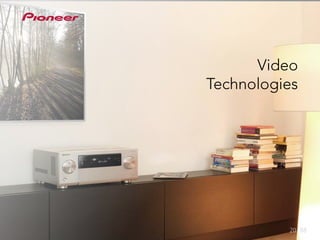20 88
Video
Technologies
 
