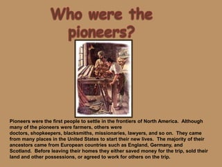 Compare the way individuals in the community lived in the past to the way they live in the present.