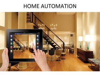 HOME AUTOMATION
 