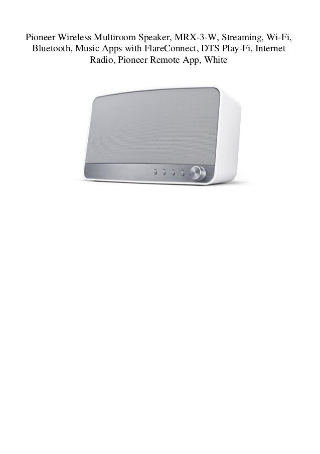 pioneer wifi speaker