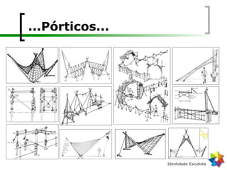 ...Pórticos... 