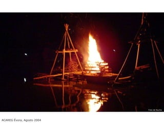ACAREG Évora, Agosto 2004 Foto de Nucha 