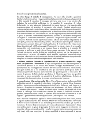 Finalità della ricerca
 Comprendere il potenziale di innovazione della
 Responsabilità Sociale sulle operazioni aziendali,
 attraverso l’analisi di un suo particolare aspetto,
 ovvero la Sostenibilità ambientale.

 Perché un focus sulla Sostenibilità ambientale
 •   tema particolarmente rilevante per l’agenda politica e sociale
     a livello globale
 •   crescenti aspettative dei consumatori nei confronti delle
     imprese
 •   tema su cui si sono concentrati molti investimenti aziendali nel
     corso degli ultimi anni

Milano - 26 giugno 2009
 