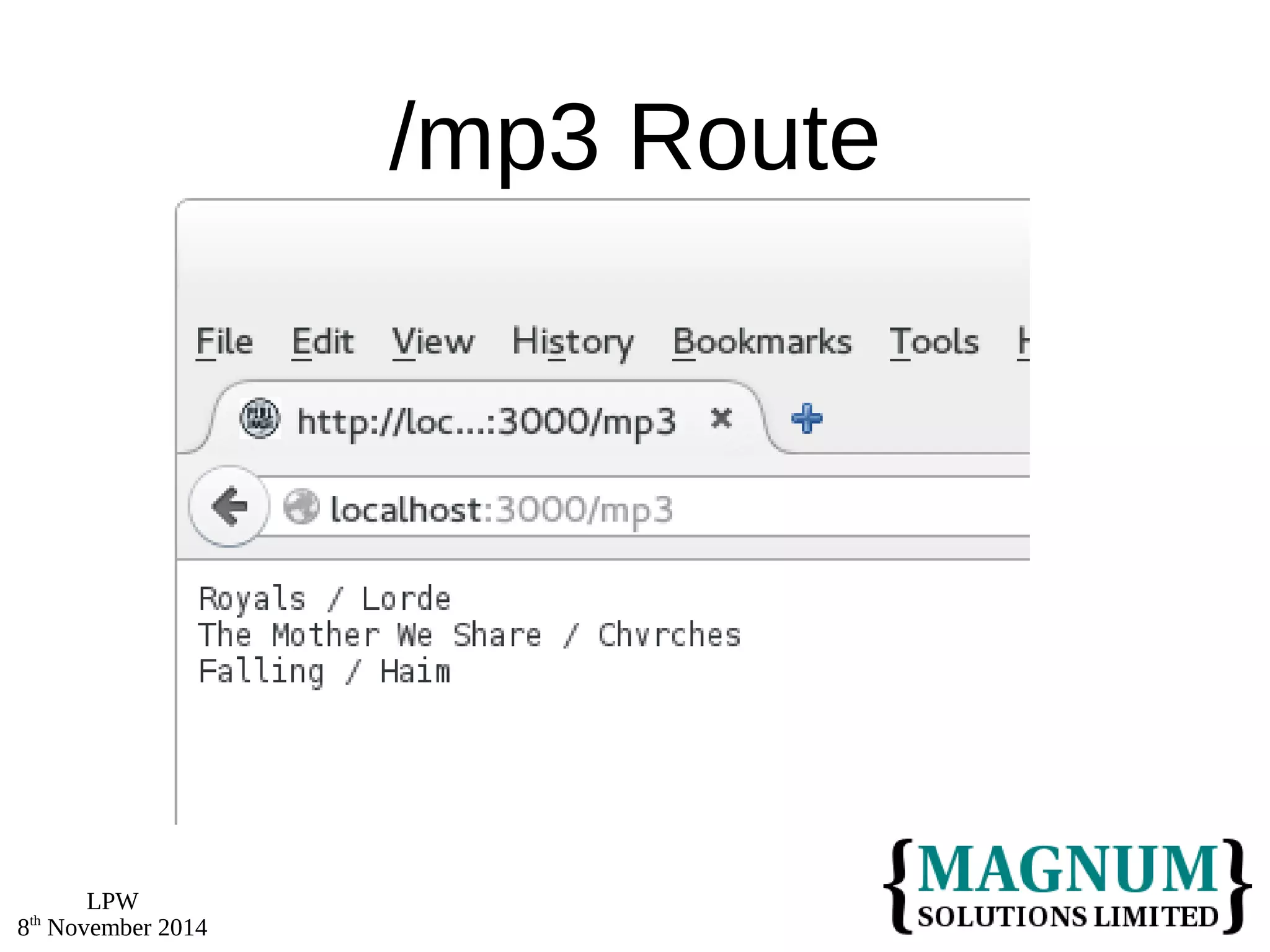 LPW 
8th November 2014 
/mp3 Route 
 