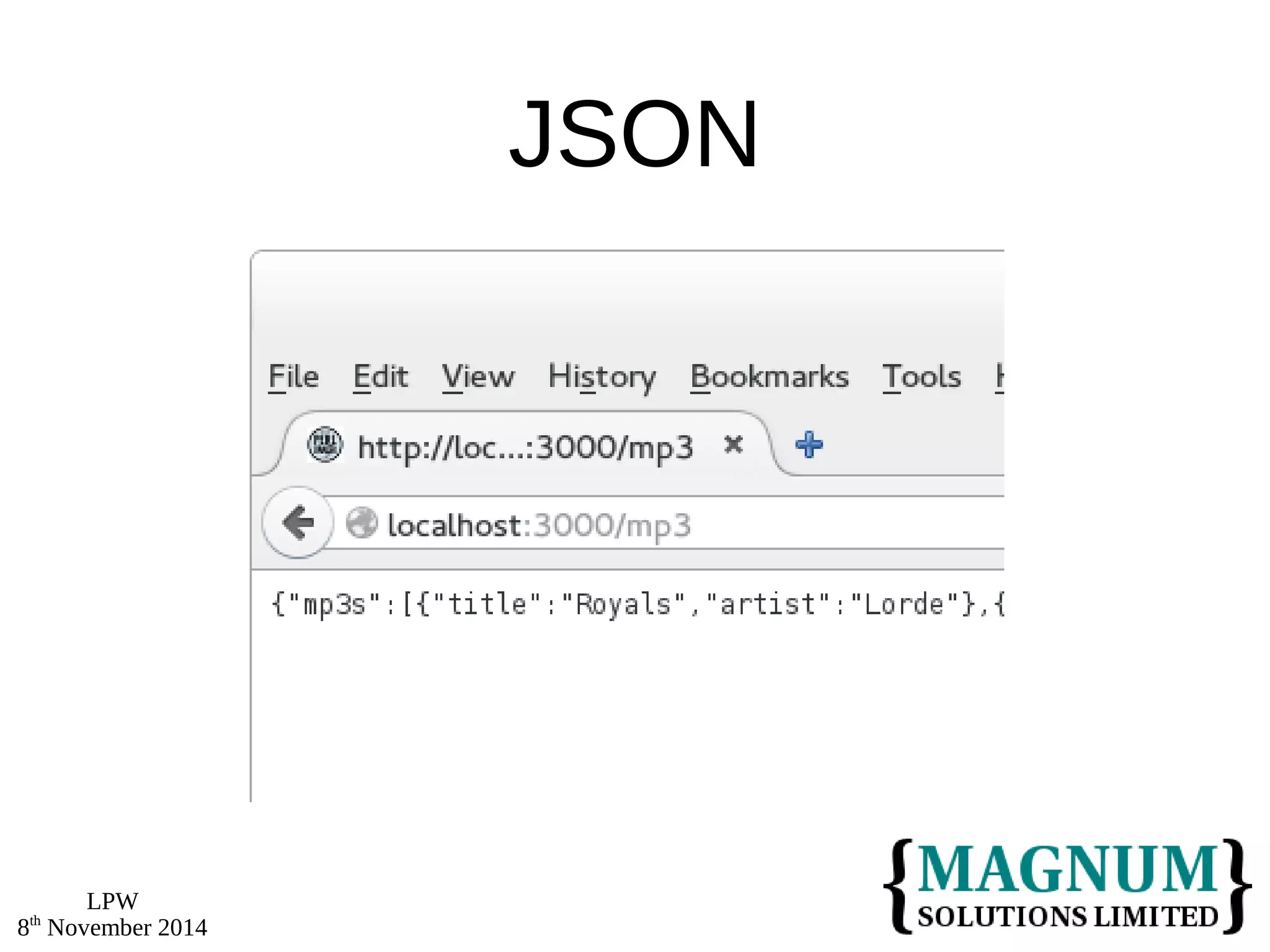 LPW 
8th November 2014 
JSON 
 