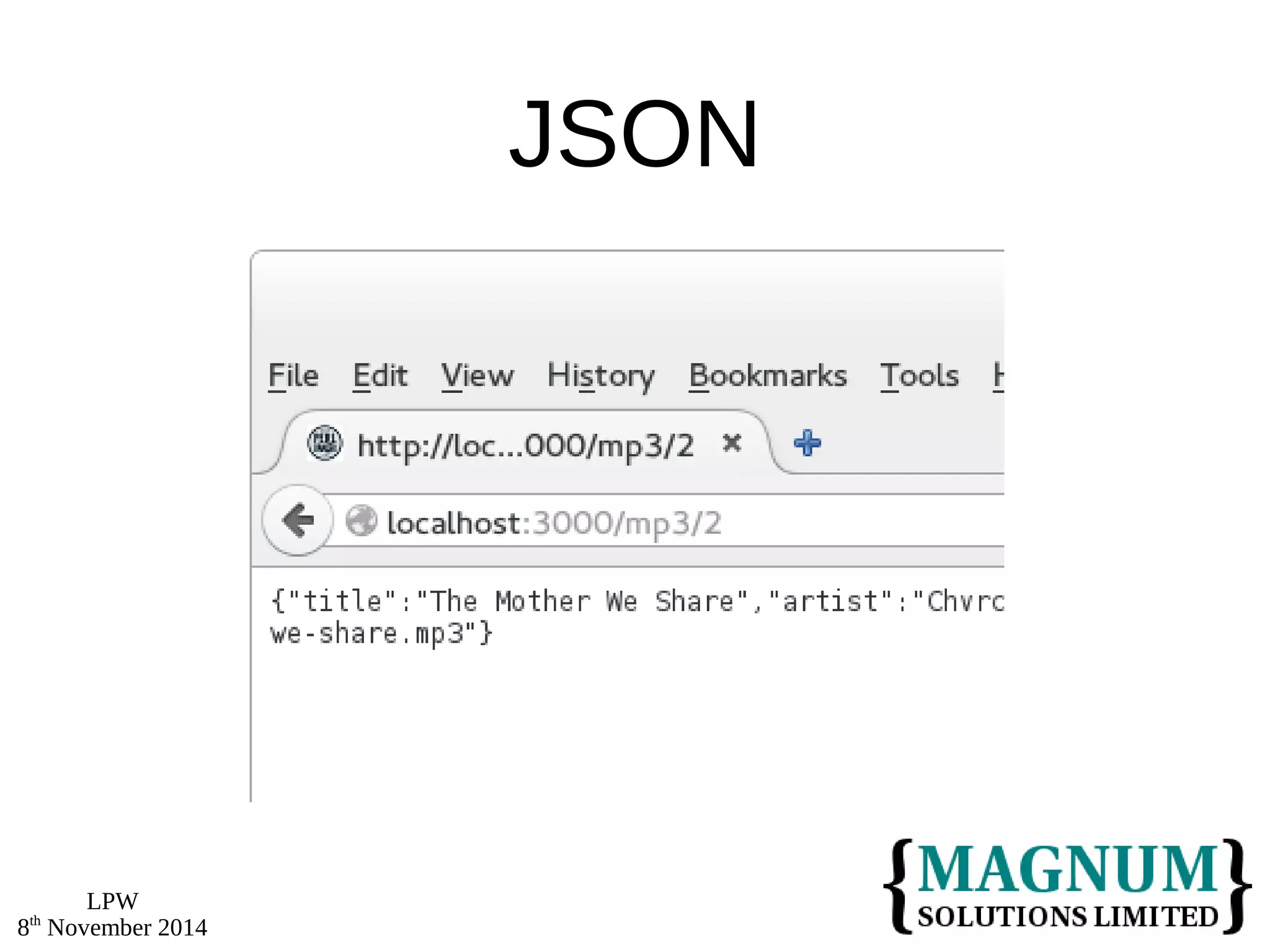 LPW 
8th November 2014 
JSON 
 