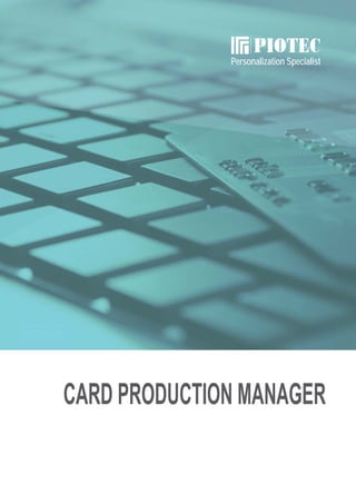 Personalization Specialist
CARD PRODUCTION MANAGER
 
