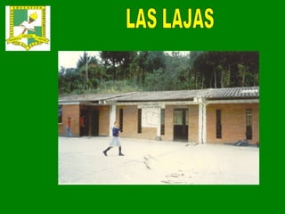 LAS LAJAS 
