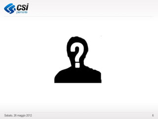 Sabato, 26 maggio 2012   6
 