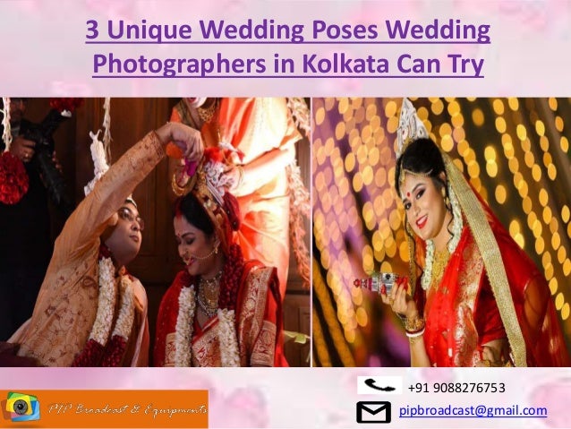 3 Unique Wedding Poses Wedding Photographers In Kolkata Can Try