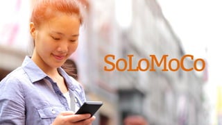 SoLoMoCo
 