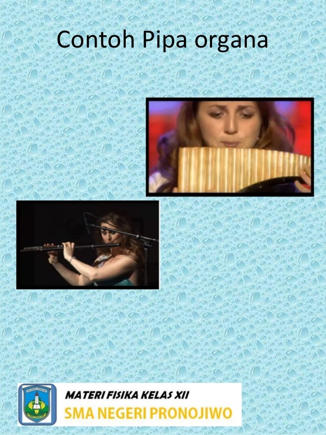 Contoh Alat Musik Pipa Organa Terbuka Dan Tertutup Berbagai Alat