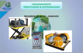 RECURSOS TÉCNICOS – GUINCHOS 
 
