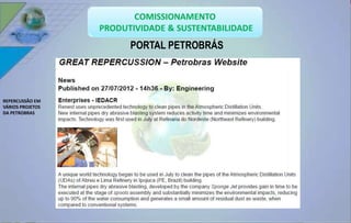 PORTAL PETROBRÁS 
REPERCUSSÃO EM 
VÁRIOS PROJETOS 
DA PETROBRAS 
 