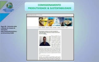Figura 90 – Entrevista sobre 
o Método de Limpeza de 
Tubulações. 
http://www.petronoticias.c 
om.br/archives/13285 
 