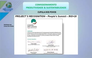 CUPULA DOS POVOS 
DESTAQUE NA 
CUULA DO POVOS 
 