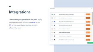 Integrations
Centralize all your operations in one place. Pipefy
integrates with over 700 apps via Zapier or our
API so that you and your team can be more
efficient than ever.
 