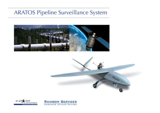 Pipeline Surveillance SystemARATOS Pipeline Surveillance System
 