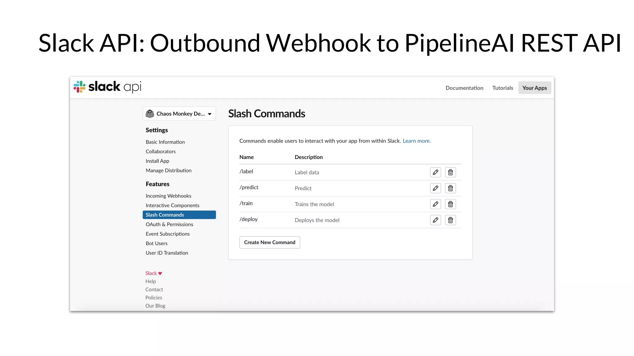 Slack API: Outbound Webhook to PipelineAI REST API
 