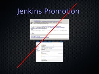 Jenkins PromotionJenkins Promotion
 