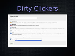 Dirty ClickersDirty Clickers
 