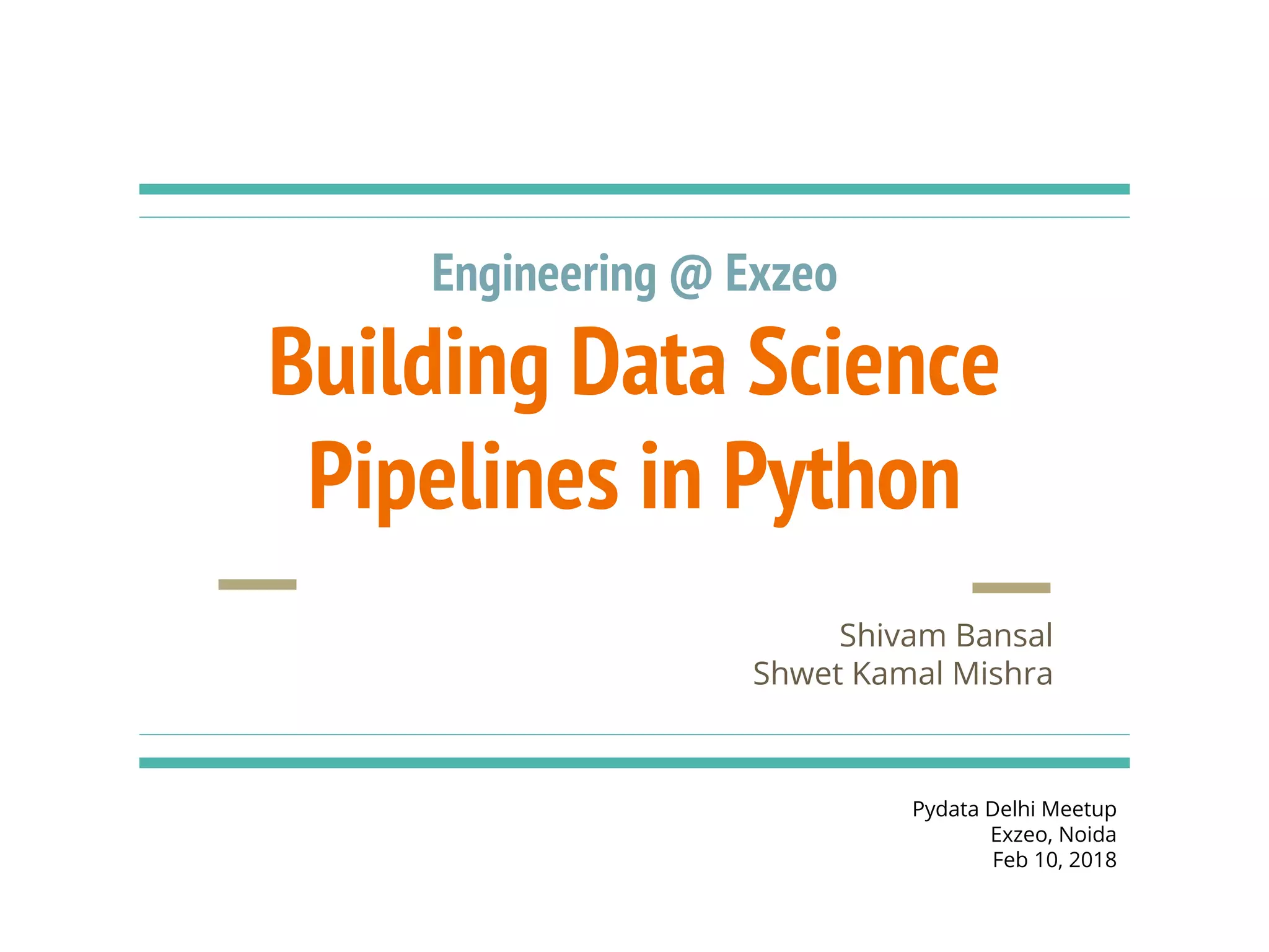 Data Science Pipelines in Python using Luigi | PPT
