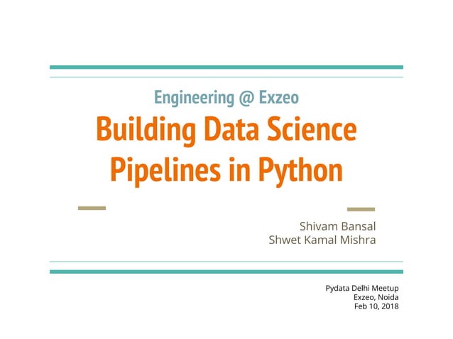 Data Science Pipelines in Python using Luigi | PPT
