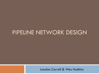 Optimizing Natural Gas Pipeline Network Design Using Advanced ...