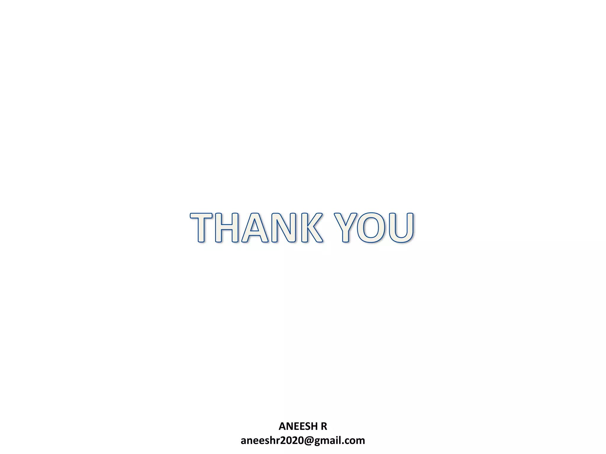 ANEESH R
aneeshr2020@gmail.com

 