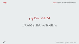 Pipenv python dev workflow for humans | PDF